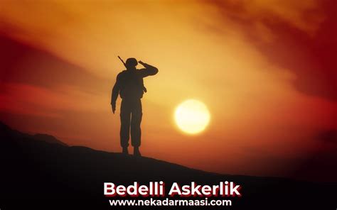 bedelli askerlik ucreti ne kadar ve bedelli askerlik kac gun yapilir