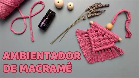 MINI TAPIZ DE MACRAMÉ AMBIENTADOR YouTube