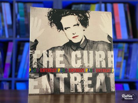 The Cure Entreat Plus Rollin Records