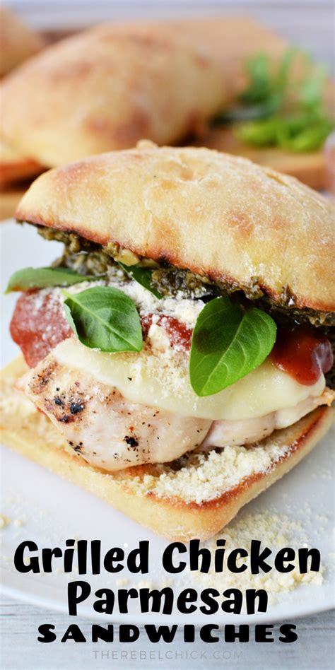 Grilled Chicken Parmesan Sandwiches Recipe The Rebel Chick