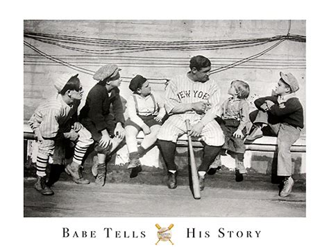 Babe Tells His Story Image Conscious