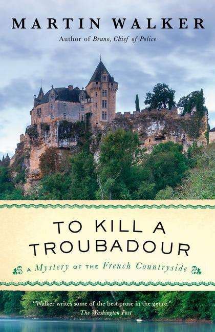 To Kill A Troubadour Martin Walker Buch Jpc