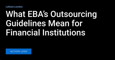 What Ebas Outsourcing Guidelines Mean For Financial Institutions