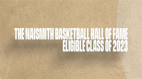 The Naismith Basketball Hall Of Fame Announced The List Of Eligible