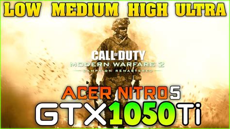 Acer Nitro Call Of Duty Modern Warfare Remastered Gtx Ti