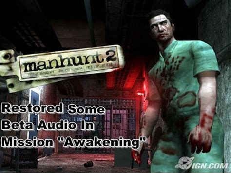 Manhunt 2 Restored Some Beta Audio In Mission Awakening YouTube