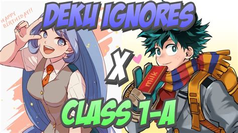 Deku Ignores Class A Part Deku X Nejire Youtube