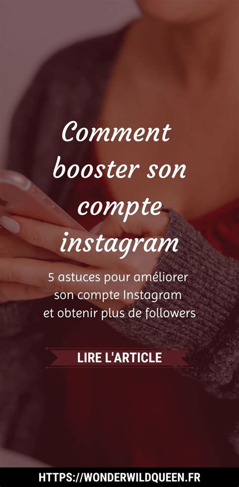 Booster Son Instagram Astuces Pour Avoir Plus De Followers