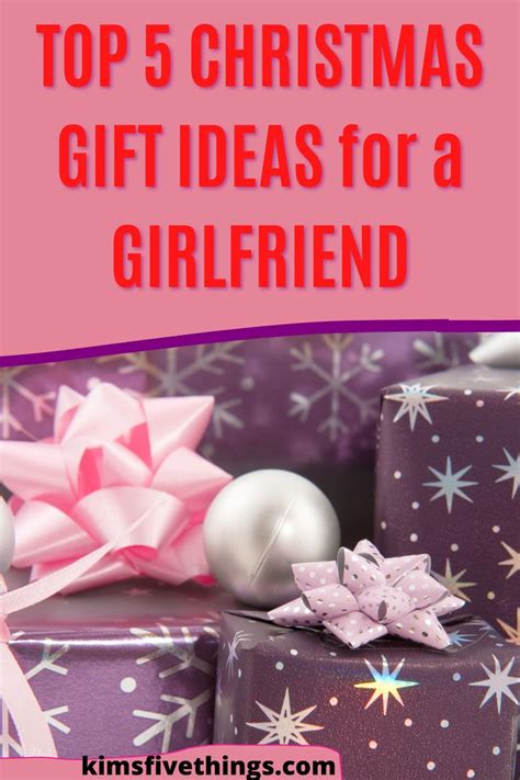 Top 5 Best Christmas Gifts for Your Girlfriend: Special Presents for a ...