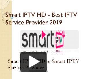 PPT Smart IPTV HD Best IPTV Service Provider 2019 PowerPoint