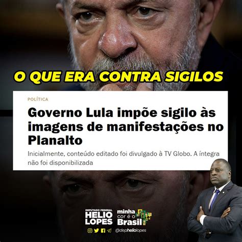 Helio Lopes On Twitter O Que Era Contra Os Sigilos