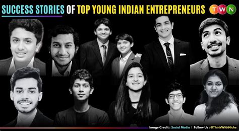 Success Stories Of Top Young Indian Entrepreneurs Empowering The Future