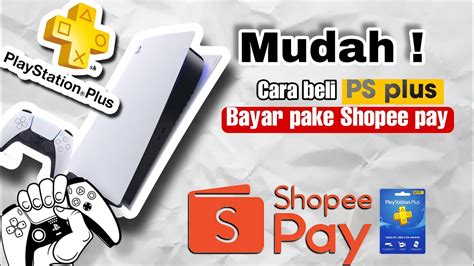 Cara Membeli Ps Plus Pake Shopee Pay Langsung Di Ps Ps Youtube