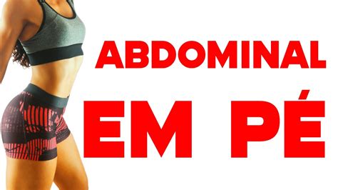 Como Fazer Abdominal em pé Abdominal em Pé Abdominal em pé