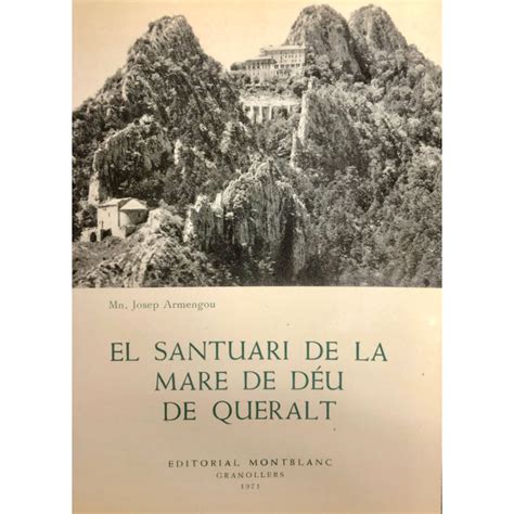 El santuari de la Mare de Déu de Queralt Notícia històrica