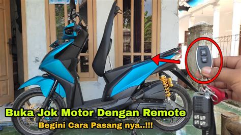 Cara Buka Jok Motor Dengan Remote Begini Cara Buat Nya Modifikasi