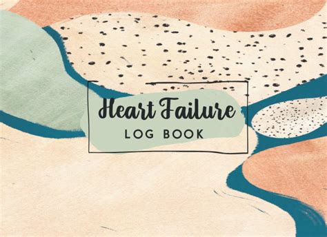 Heart Failure Log Book Up To 1 Year 64 Week Of Daily Tracking Of