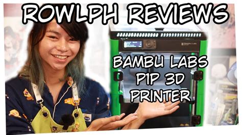 Rowlph Reviews Bambu Labs P P Youtube