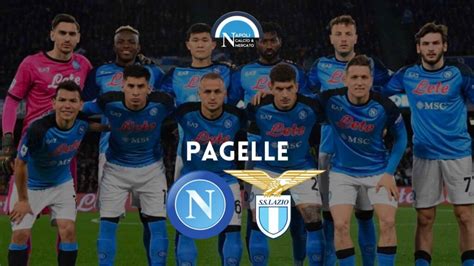 Pagelle Napoli Lazio Serie A Voti Fantacalcio SSC Napoli