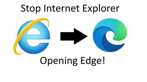 Stop Edge Taking Over Internet Explorer How To Stop Internet Explorer