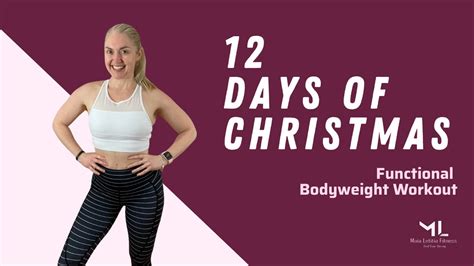 12 Days Of Christmas Functional Bodyweight Workout Youtube