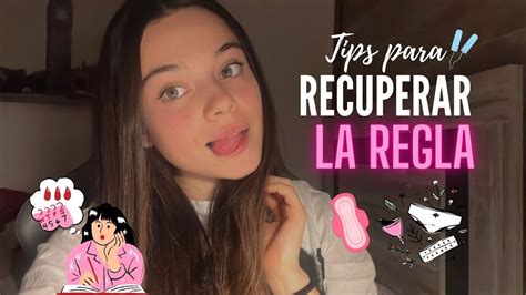 Tips Para Recuperar La Regla Youtube