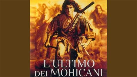 L Ultimo Dei Mohicani From The Last Of The Mohicans Youtube Music