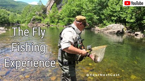 The Fly Fishing Experience Part 1 YouTube