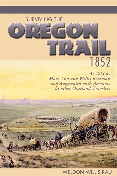 Surviving The Oregon Trail 1852 Wsu Press Washington State University