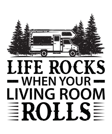 LIFE ROCKS WHEN YOUR LIVING ROOM ROLLS T SHIRT DESIGN PRINT TEMPLATE