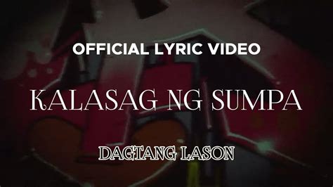 Dagtang Lason Kalasag Ng Sumpa Official Lyric Video YouTube