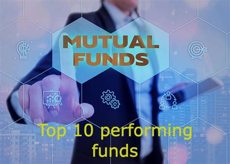 Best Performing Mutual Funds 2023 Top 10 Picks