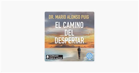 El Camino Del Despertar By Mario Alonso Puig On Apple Books