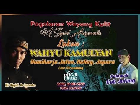 Wayang Ki Sigid Ariyanto Lakon Wahyu Kamulyan Pelawak Cak