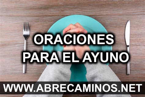 Oraciones Para El Ayuno Abrecaminos Net