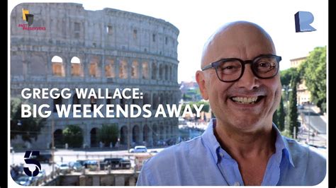 Gregg Wallaces Big Weekends Away Trailer Youtube