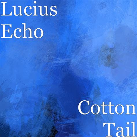 Cotton Tail Youtube Music