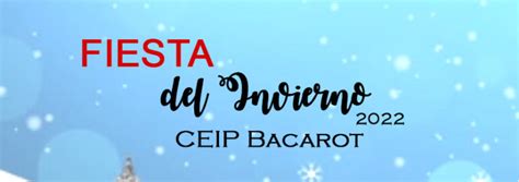 Fiesta Del Invierno Crecer Con Vivencia En Bacarot