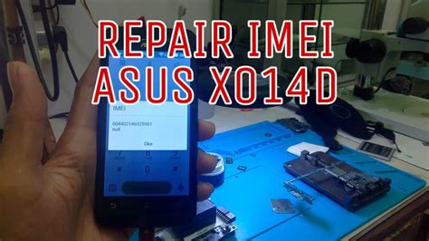 Tutorial Repair Imei ASUS X014D YouTube