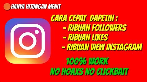 CARA CEPAT MENAMBAH RIBUAN FOLLOWERS LIKES VIEW INSTAGRAM HANYA