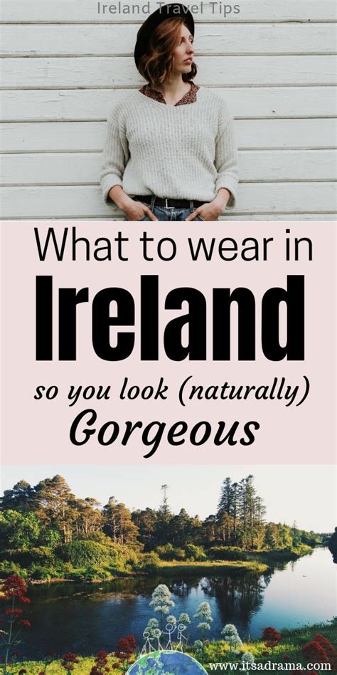 What To Wear In Ireland So You Look Naturally Gorgeous