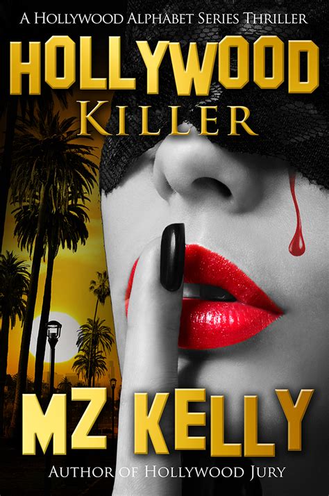 Hollywood Killer Mz Kelly