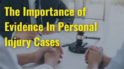 Personal Injury Evidence How Important It Is For Your Claims