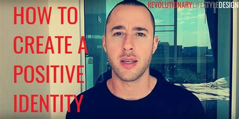 How To Create A Positive Identity