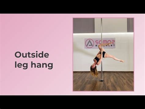 How To Do Outside Leg Hang Beginner Light Intermediate Pole Dance