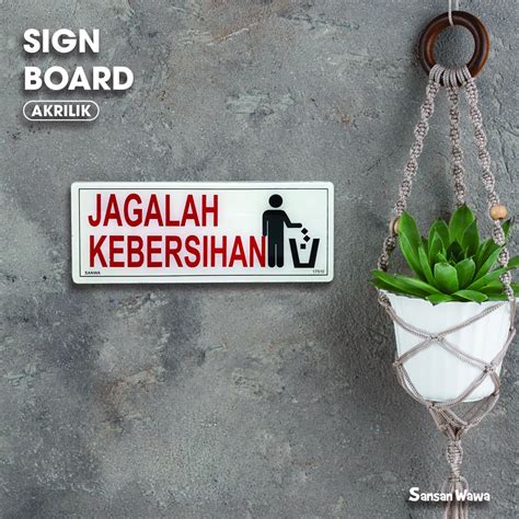 Jual Sign Board Acrylic Jagalah Kebersihan Merek Sansan Wawa Shopee