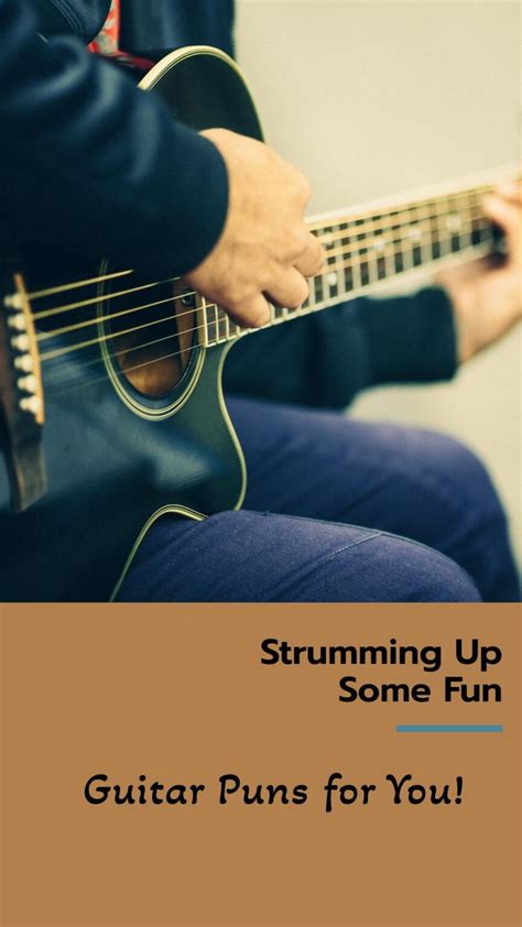 String Up Some Laughs With 125 Funny Guitar Puns And Jokes Find The Best Punny Jokes And Humor