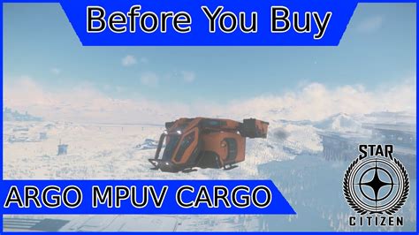 STAR CITIZEN Before You Buy ARGO MPUV CARGO 3 18 1 YouTube