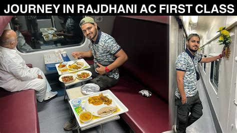 Ac First Class Journey In Cr Rajdhani Express Youtube