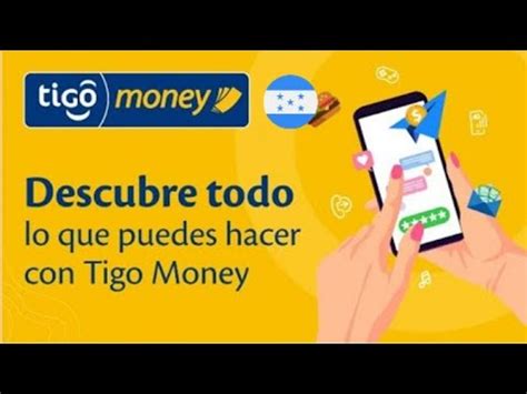 Todo Lo Que Puedes Hacer Con Tigo Money Honduras YouTube